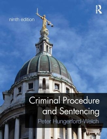 Criminal Procedure and Sentencing by Hungerford Welch 9780815376637