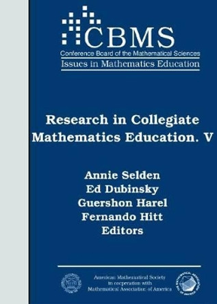 Research in Collegiate Mathematics Education V by Annie Selden 9780821833025