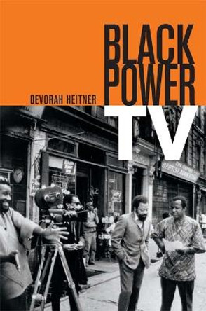 Black Power TV by Devorah Heitner 9780822354093