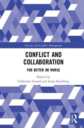 Conflict and Collaboration: For Better or Worse by Catherine Gerard 9780815395287