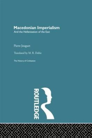 Macedonian Imperialism by Pierre Jouguet