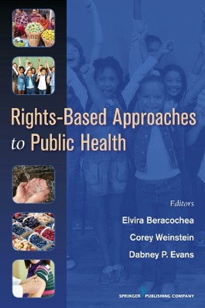 Rights-based Approaches to Public Health by Elvira Beracochea 9780826105691