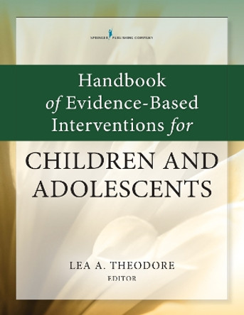 Handbook of Applied Interventions for Children and Adolescents by Lea A. Theodore 9780826127945