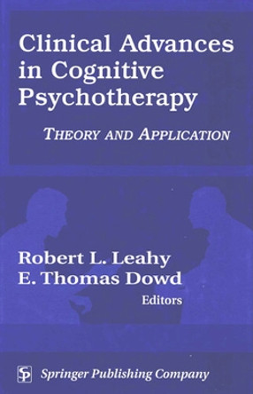 Clinical Advances in Cognitive Psychotherapy: Theory and Application by E. Thomas Dowd 9780826123060