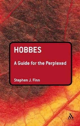 Hobbes: A Guide for the Perplexed by Stephen J. Finn 9780826488381