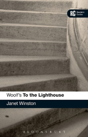 Woolf's &quot;To the Lighthouse&quot;: A Reader's Guide by Janet Winston 9780826495839