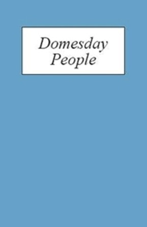Domesday People - A Prosopography of Persons Occurring in English Documents 1066-1166 I - Domesday Book by K. S. B. Keats-Rohan 9780851157221