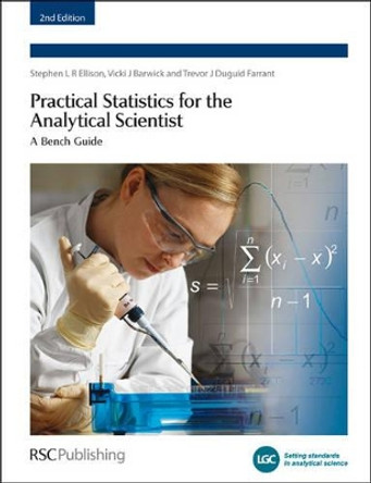 Practical Statistics for the Analytical Scientist: A Bench Guide by Peter Bedson 9780854041312