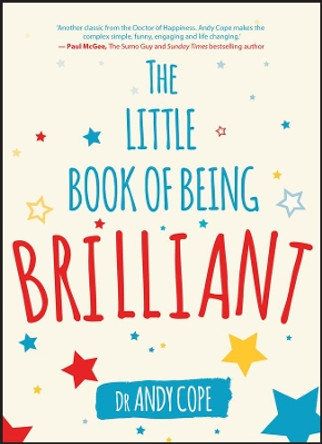 The Little Book of Being Brilliant by Andy Cope 9780857087973