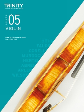 Trinity College London Violin Exam Pieces 2020-2023: Grade 5 by Trinity College London 9780857368263