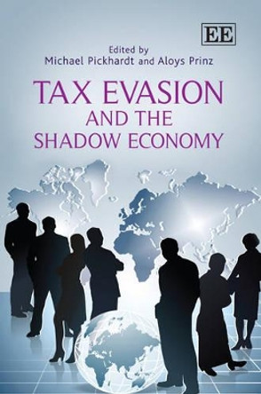 Tax Evasion and the Shadow Economy by Michael Pickhardt 9780857937032