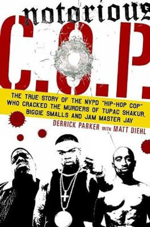 Notorious C O P by Derrick Parker 9780859653817