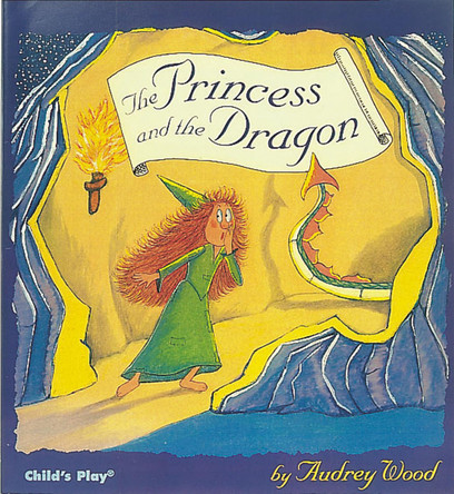The Princess and the Dragon Audrey Wood 9780859537162 The Princess and the Dragon Audrey Wood 9780859537162