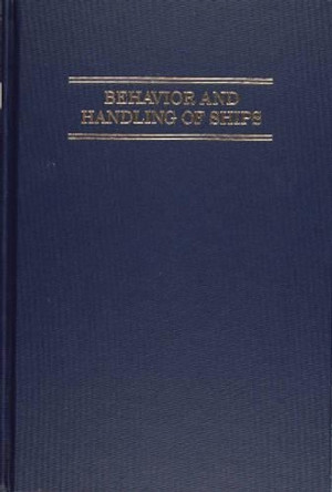 Behavior and Handling of Ships by Henry H. Hooyer 9780870333064