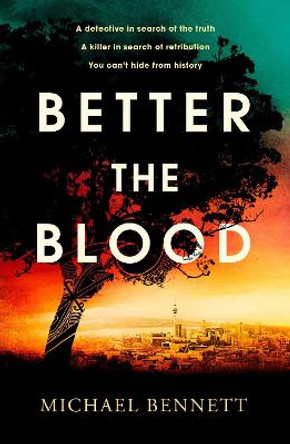 Better the Blood by Michael Bennett