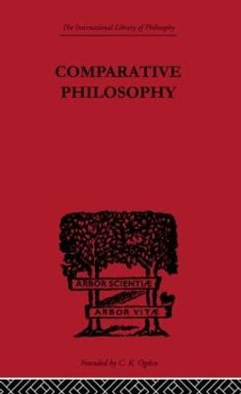 Comparative Philosophy by Paul Masson-Oursel