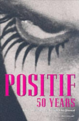 Positif 50 Years: Selections from the French Film Journal Michel Ciment 9780870706882
