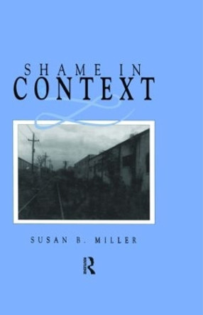 Shame in Context by Susan Miller 9780881632095