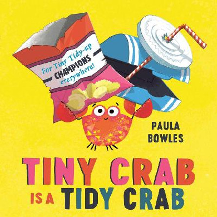 Tiny Crab is a Tidy Crab by Paula Bowles