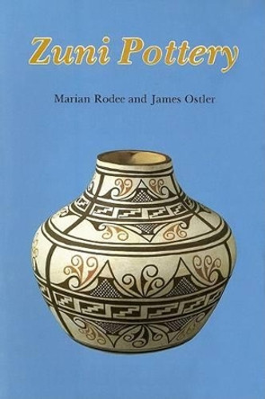 Zuni Pottery by Marian E. Rodee 9780887401008