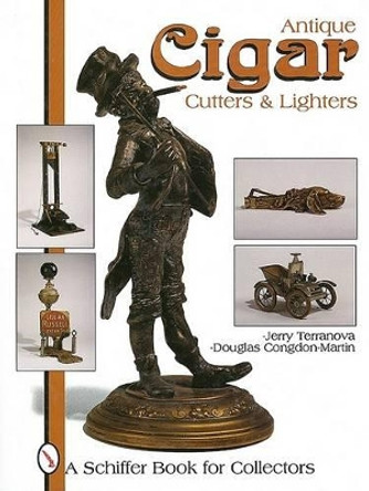 Antique Cigar Cutters and Lighters by Jerry Terranova 9780887409417