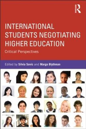 International Students Negotiating Higher Education: Critical perspectives by Silvia Sovic