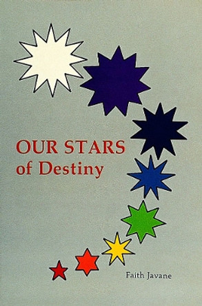 Our Stars of Destiny by Faith Javane 9780914918929