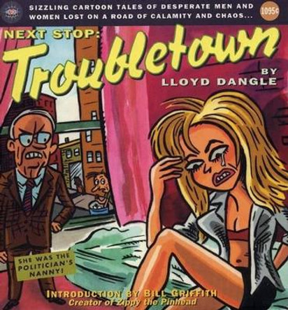 Next Stop: Troubletown Lloyd Dangle 9780916397449