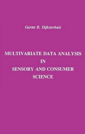 Multivariate Data Analysis in Sensory and Consumer Science by Garmt B. Dijksterhuis 9780917678417