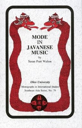 Mode In Javanese Music: Mis Sea#79 by Susan Pratt Walton 9780896801448