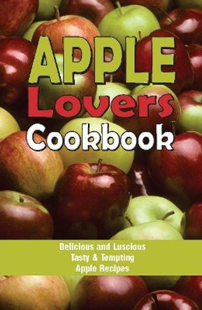 Apple Lovers Cookbook by Shirley Munson 9780914846437