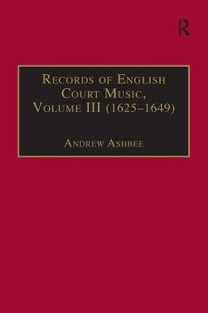 Records of English Court Music: Volume I (1660-1685) by Dr. Andrew Ashbee 9780950720746