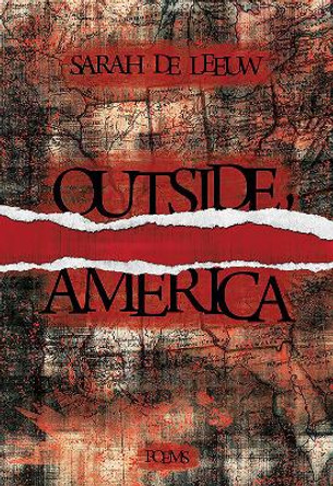 Outside, America by Sarah de Leeuw 9780889713543