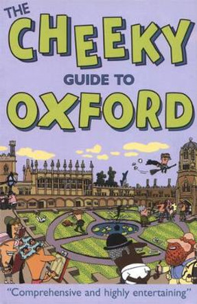 The Cheeky Guide To Oxford 2ed by Cheeky Guides 9780953611058