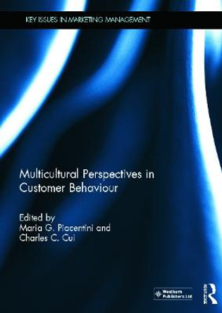 Multicultural Perspectives in Customer Behaviour by Maria G. Piacentini