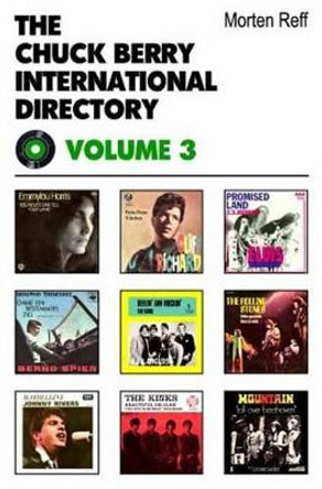 Chuck Berry International Directory: Volume III by Morten Reff 9780954706883
