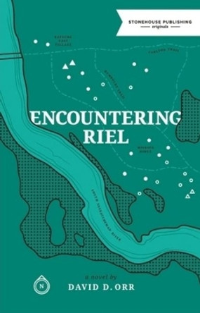 Encountering Riel by David Orr. 9780995064553