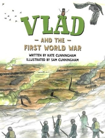 Vlad and the First World War by Kate Cunningham 9780995520523