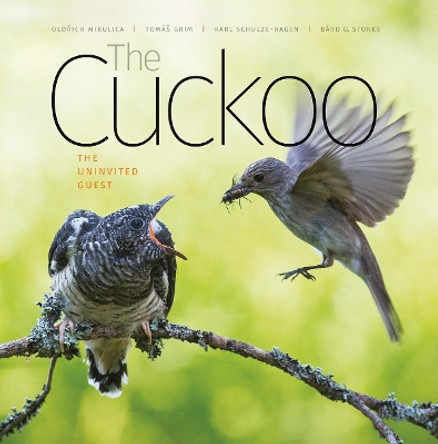 The Cuckoo: The Uninvited Guest by Oldrich Mikulica 9780995567306