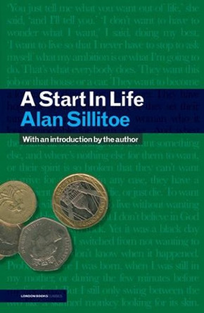A Start In Life by Alan Sillitoe 9780955185113