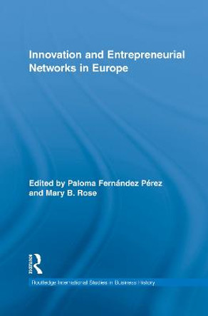 Innovation and Entrepreneurial Networks in Europe by Paloma Fernandez Perez