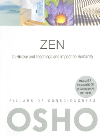Zen: Its History and Teachings and Impact on Humanity by Osho 9780981834160