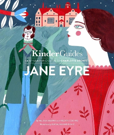 Kinderguides early learning guide to Charlotte Bronte's Jane Eyre by Melissa Medina 9780998820507