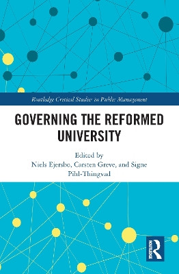 Governing the Reformed University Niels Ejersbo 9781032083582