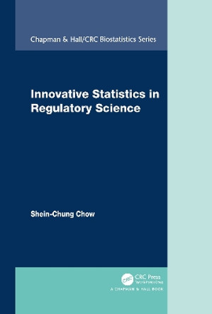 Innovative Statistics in Regulatory Science by Shein-Chung Chow 9781032086538