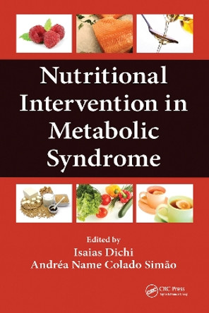 Nutritional Intervention in Metabolic Syndrome by Isaias Dichi 9781032098319