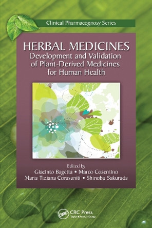 Herbal Medicines: Development and Validation of Plant-derived Medicines for Human Health by Giacinto Bagetta 9781032099217