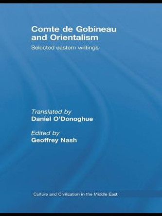 Comte de Gobineau and Orientalism: Selected Eastern Writings by Geoffrey Nash