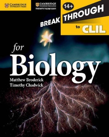 Breakthrough to CLIL for Biology Age 14+ Workbook by Matthew Broderick 9781107699830