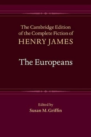 The Europeans by Henry James 9781107004030